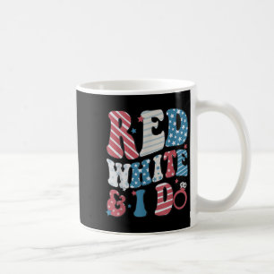 Retro Red White And I Do 4th Of July Bachelorette  Coffee Mug
