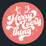 Retro Red White Merry everything Merry Christmas  Classic Round Sticker<br><div class="desc">Retro Merry everything Merry Christmas!  This design is perfect for any time of the year! Whether it's a holiday or not,  it's an excellent way to show off your Christmas cheer.  Gift yourself,  friends and family a merry Christmas!</div>