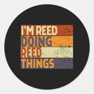 Retro Reed Doing Reed Things Funny Birthday Joke Classic Round Sticker
