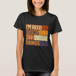 Retro Reed Doing Reed Things Funny Birthday Joke T-Shirt
