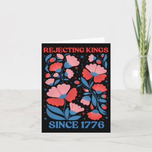 Retro Rejecting Kings Since 1776 Boho Floral Women Card