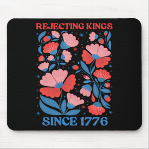 Retro Rejecting Kings Since 1776 Boho Floral Women Mouse Mat