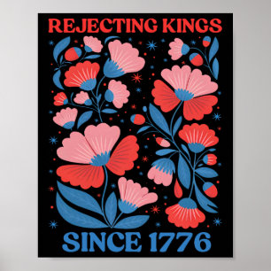 Retro Rejecting Kings Since 1776 Boho Floral Women Poster