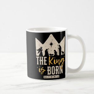 Retro Religious Christmas The King Is Born Christi Coffee Mug