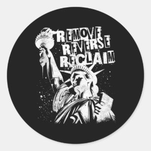 Retro Remove Reverse Reclaim Freedom Protest Rally Classic Round Sticker