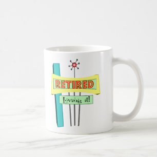 Retro "Retired" and "Loving it" Coffee Mug