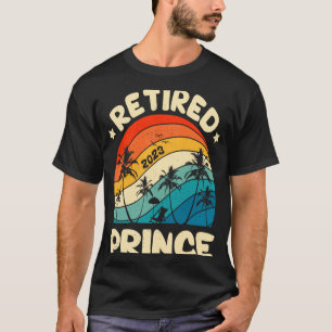 Retro Retired Prince Vintage Retirement Worked T-Shirt