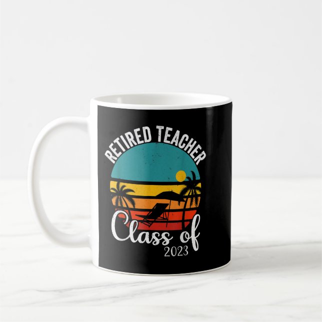 Retro Retired Teacher Class Of 2023 Teaching Retir Coffee Mug (Left)