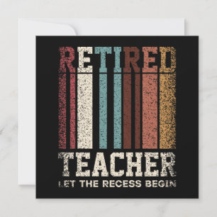 Retro Retired Teacher Let The Recess Begin Retirem Invitation