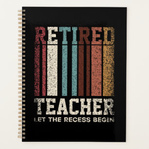 Retro Retired Teacher Let The Recess Begin Retirem Planner