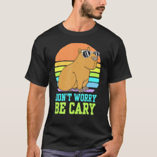 Retro Rodent  Capybara Dont Be Worry Be Capy T-Shirt