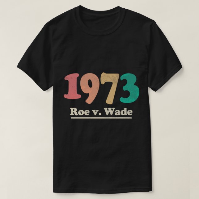 Retro  Roe v Wade  Roe V Wade   T-Shirt (Design Front)