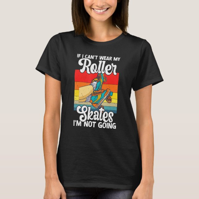 Retro Rollerskates 80's Derby Roller Skating for T T-Shirt (Front)
