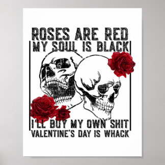 Retro Rose Are Red My Soul Is Black Skeleton Anti  Poster