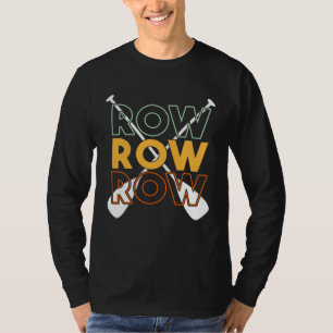 Retro Rowing Boating Row Boat Rower Expert Graphi T-Shirt