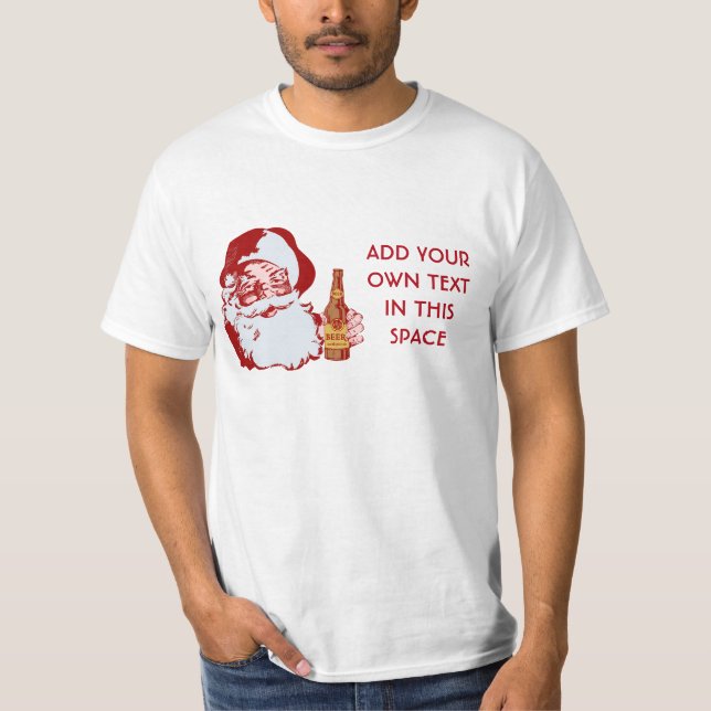 Retro Santa Claus with Beer Create Your Own T-Shirt (Front)