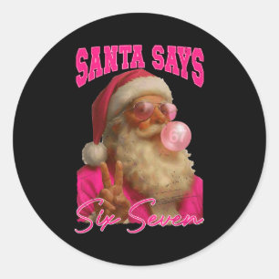 Retro Santa Says Six Seven Christmas 67 Meme Nk Bo Classic Round Sticker
