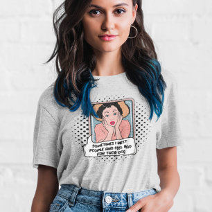 Retro Sarcastic Phrase 50s Housewife Pop Art  T-Shirt