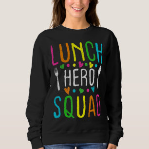 Retro School Lunch Hero Squad Cafeteria Workers Sweatshirt