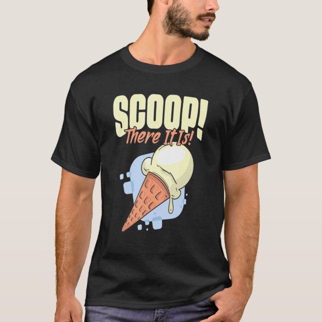 Retro Scoop There It Is Ice Cream Flavour for Sher T-Shirt (Front)