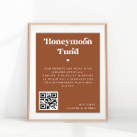 Retro Script Heart Terracotta Rust Honeymoon Fund Poster<br><div class="desc">This stylish poster,  featuring retro script,  custom text & QR code would make a wonderful addition to your wedding celebration! Easily add your own details b y clicking on the "personalise" option.</div>