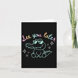 Retro See You Later Last Day Of School Alligator E Card