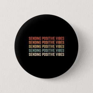 Retro Sending Positive Vibes Saying Self Care Ment 6 Cm Round Badge