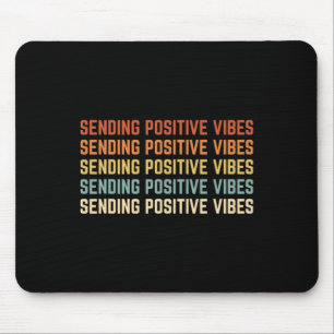 Retro Sending Positive Vibes Saying Self Care Ment Mouse Mat
