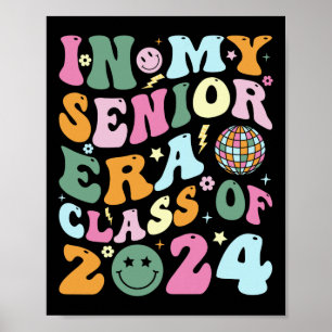 Retro Senior 2024 Class Of 2024 Graduate In My Sen Poster