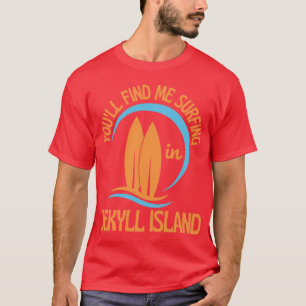 Retro Seventies Youll Find Me Surfing in Island Ge T-Shirt