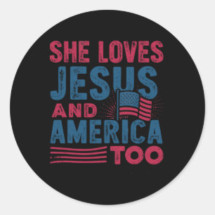 Retro She Loves Jesus And America Too 4th Of July Classic Round Sticker