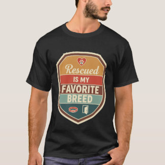 Retro Shield Rescued Is My Favourite Breed Dog Ado T-Shirt