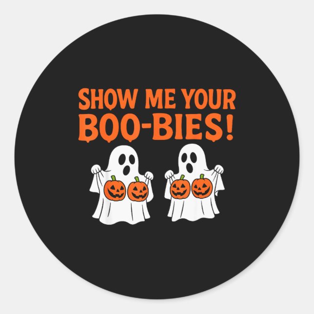 Retro Show Me Your Boo-bies Ghost Soky Halloween A Classic Round Sticker (Front)