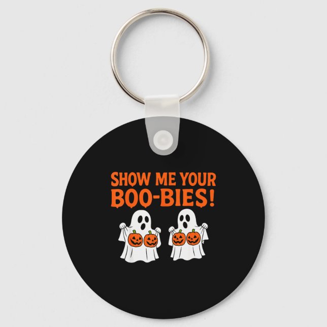 Retro Show Me Your Boo-bies Ghost Soky Halloween A Key Ring (Front)