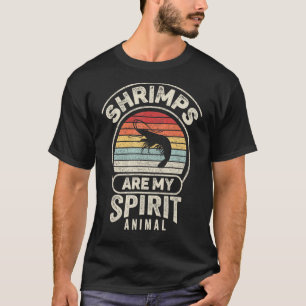 Retro Shrimps Are My Spirit Animal Shrimp T-Shirt