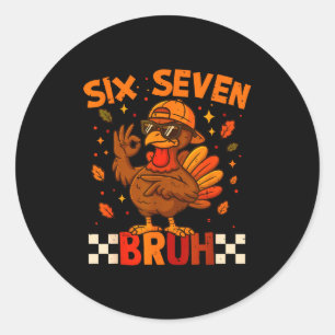 Retro Six Seven Bruh 67 Fall Thanksgiving Turkey 6 Classic Round Sticker