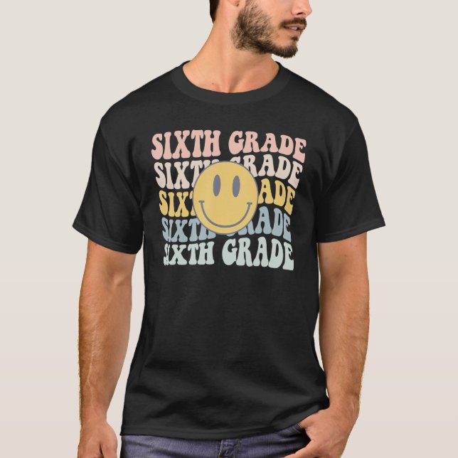 Retro Sixth Grade Teacher Kid First Day Of School  T-Shirt (Front)