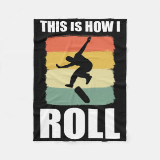 Retro Skate This Is How I Roll Skateboard  Fleece Blanket