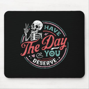 Retro Skeleton Have The Day Deserve Peace Sign Mouse Mat