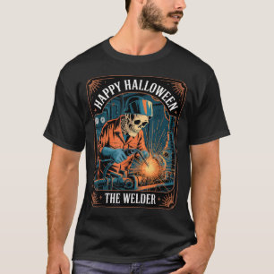 Retro Skeleton Welder Happy Halloween Welding T-Shirt