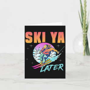 Retro Ski 90s 80s Skiing Outfit Ski Ya Later Skiin Card