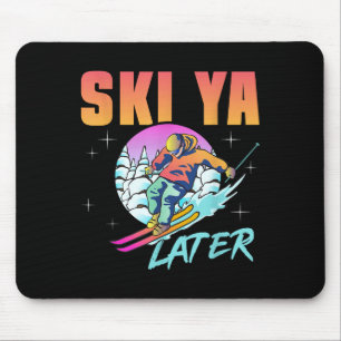 Retro Ski 90s 80s Skiing Outfit Ski Ya Later Skiin Mouse Mat