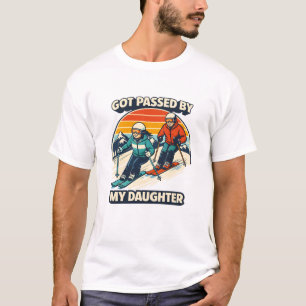 Retro Ski Dad Humor Got Passed By Daughter Slopes T-Shirt