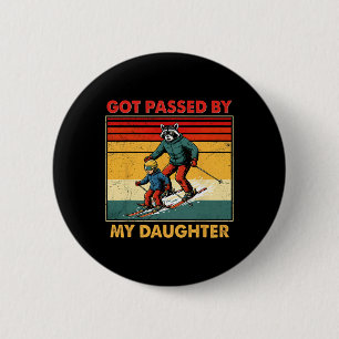 Retro Ski Family Got Ped By My Daughter Winter Spo 6 Cm Round Badge