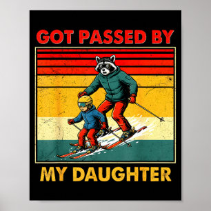 Retro Ski Family Got Ped By My Daughter Winter Spo Poster