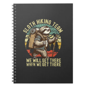 Retro Sloth Hiking Team We'll get There When we ge Notebook