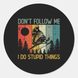 Retro Snowboard I Do Stupid Things Vintage Snowmob Classic Round Sticker