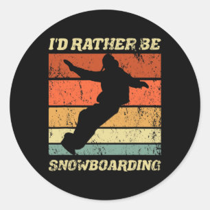 Retro Snowboarder Winter Boarding I'd Rather Be Sn Classic Round Sticker