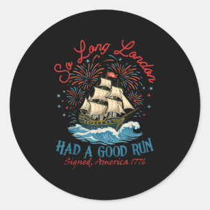 Retro So Long London Had A Good Run Signed America Classic Round Sticker