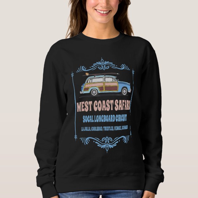Retro SoCal Surfing West Coast Safari Long Board C Sweatshirt (Front)